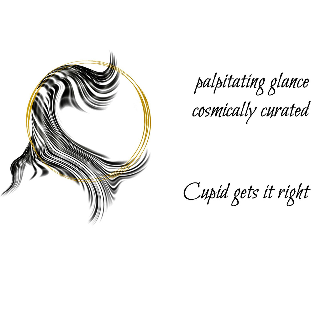 Untitled palpitating glance / cosmically curated / Cupid gets it right. A Guided Influence poetry logo: a double gold circle representing the moon, resting on black wavy strokes, evoking the flowing hair-silhouette of Luna, the artist poet.